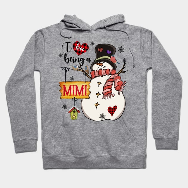 Grandma Gifts I Love Being A Mimi Snowman Matching Family Christmas Gifts Hoodie by BestFamilyTee